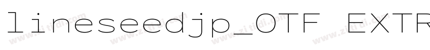 lineseedjp_OTF EXTRA字体转换